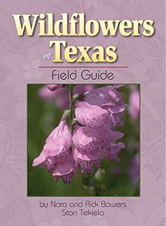 Wildflowers of Texas Field Guide (Wildflower Identification Guides)