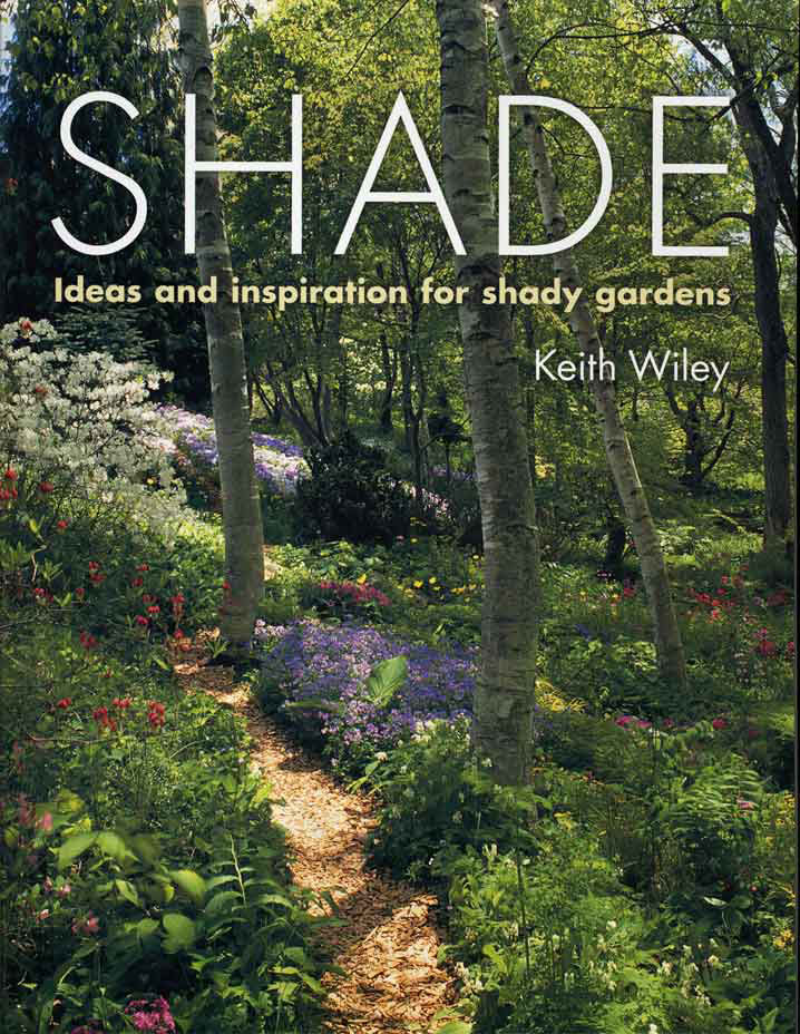 Shade: Planting Solutions for Shady Gardens